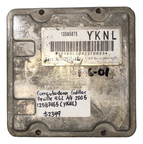 Computadora Cadillac Deville 4.6l A/t 2005 12587465 (yknl)